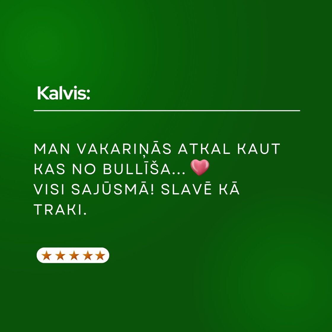 man vakariņās atkal bija kaut kas no bullīša.. visi sajūsmā! slavē kā traki!